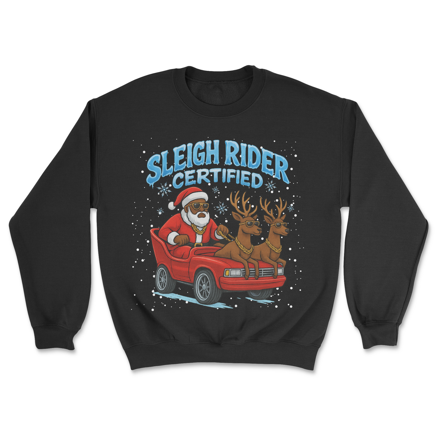 Sleigh Rider Certified Sweatshirt